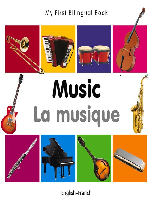 Title details for My First Bilingual Book–Music (English–French) by Milet Publishing - Available